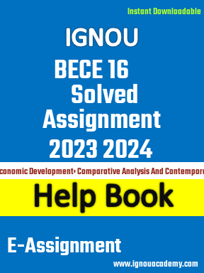 IGNOU BECE 16 Solved Assignment 2023 2024